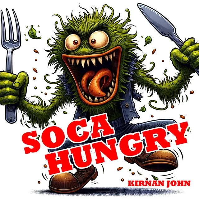 Soca Hungry (I have a problem)