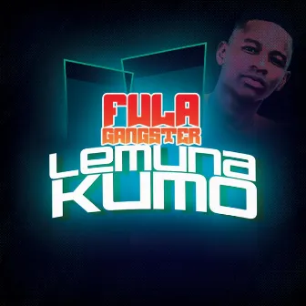 Lemuna kumo by Fula Gangstar