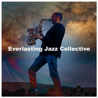 Everlasting Jazz Collective by 