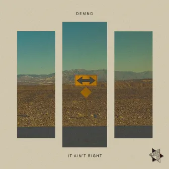 It Ain't Right by Demnd