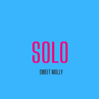 Solo by Sweet Molly