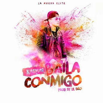 Baila Conmigo by Kasmar