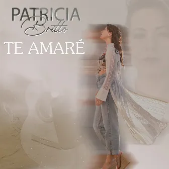 Te Amaré by Patricia Britto