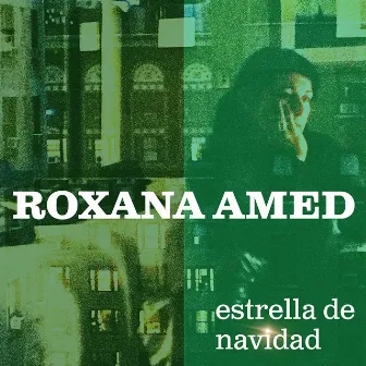 Estrella de Navidad (feat. Aaron Lebos) by Roxana Amed