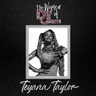 Women of Def Jam: Teyana Taylor by Teyana Taylor