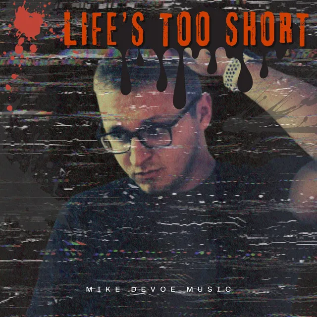 Life's Too Short