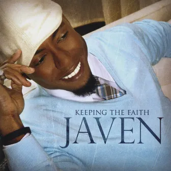 Keeping the Faith by Javen