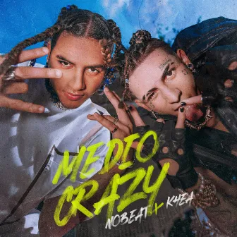 Medio Crazy by Nobeat