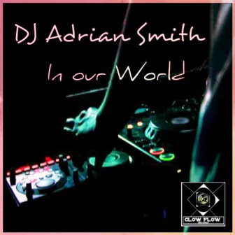 In Our World by Adrian Smith