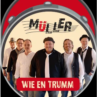 Wie en Trumm by Muller