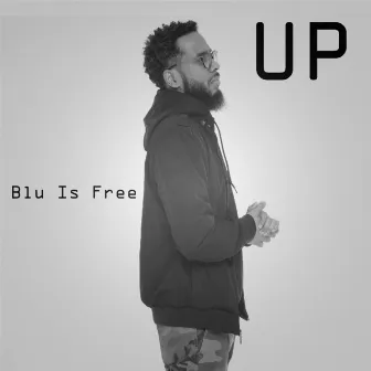 Up by Blu Is Free