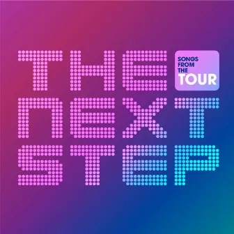 Live on Stage: Songs From the Tour Volume 1 by The Next Step