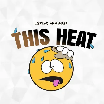 This Heat by Logik Tha Pro