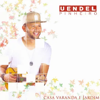 Casa Varanda e Jardim (Ao Vivo) by Uendel Pinheiro