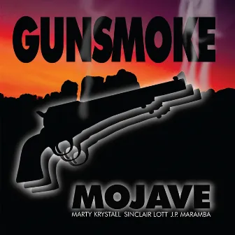 Gunsmoke: Mojave by Marty Krystall