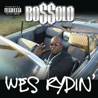 Wes Rydin' by Bossolo