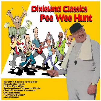 Dixieland Classics by Pee Wee Hunt