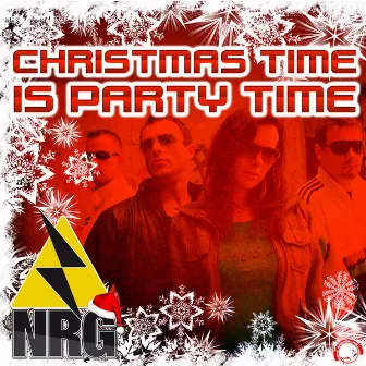 Christmas Time Is Party Time by NRG!