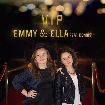 V.I.P by Emmy & Ella