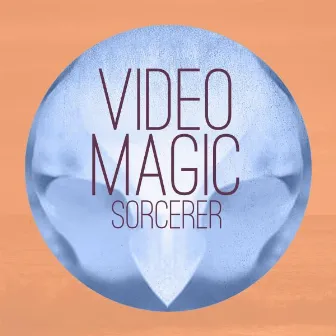 Video Magic by Sorcerer