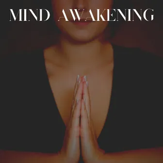 Mind Awakening by Healing Music Spirit