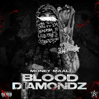 Blood Diamondz by Money Maal