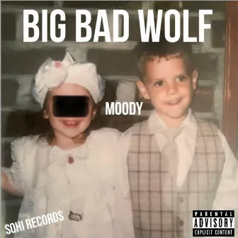 Big Bad Wolf by Moody Mulhem