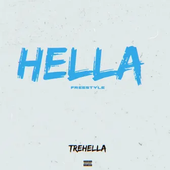 HELLA Freestyle by TreHella