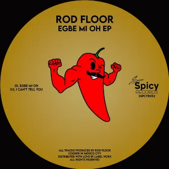 Egbe Mi Oh by Rod Floor