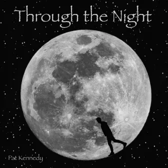 Through the Night by Pat Kennedy