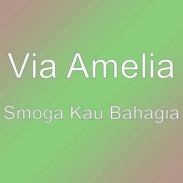 Smoga Kau Bahagia