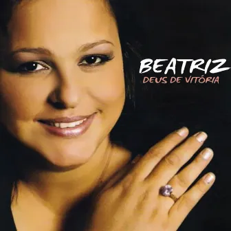 Deus de Vitória by Beatriz