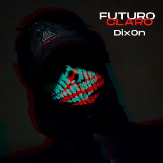 Futuro Claro by Dix0n