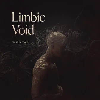 Hold on Tight by Limbic Void