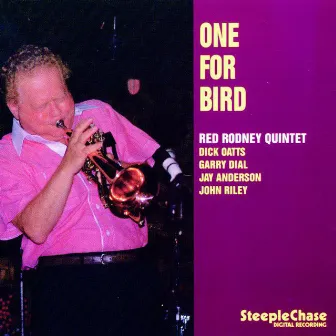 One For Bird by Red Rodney