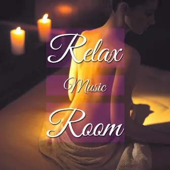 Relax Music Room: the Best Peaceful Relaxation Music Online to Sleep Better with Ambient Vibes, Healing Tunes and New Age Sounds by Relaxphonic