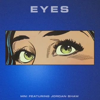 Eyes by Jordan Shaw