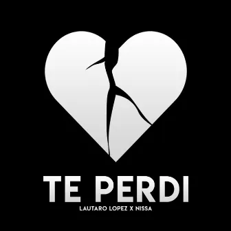 Te Perdí by Lautaro Lopez