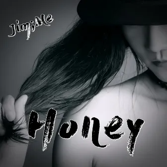 Honey by Jim;Me