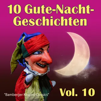 Gute-Nacht-Geschichten, Vol. 10 (Classics) by Bamberger Kasperl