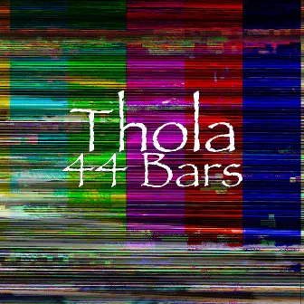 44 Bars by Thola