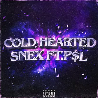 Cold Hearted by SNEX