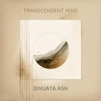 Transcendent Mind by Divijata Ash