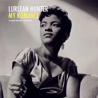 My Romance - Love Songs by Lurlean Hunter