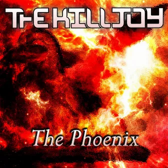 The Phoenix by The Killjoy 