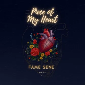 Piece Of My Heart by Fame Sene