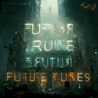 Future Ru(i)nes by Static Logic