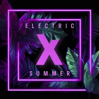 Electric X Summer by DJ Progressive Evolution