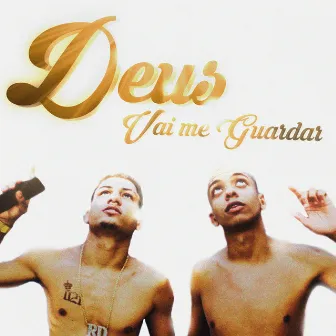 Deus Vai Me Guardar by Tropa da 021