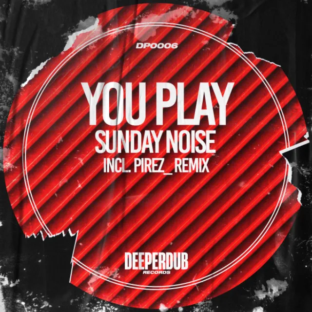 You Play - PireZ_ Remix